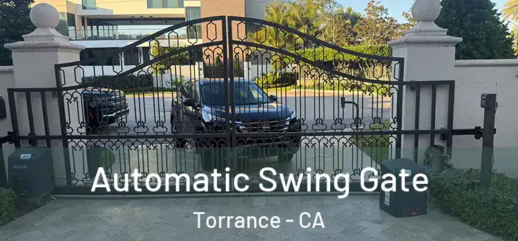 Automatic Swing Gate Torrance - CA