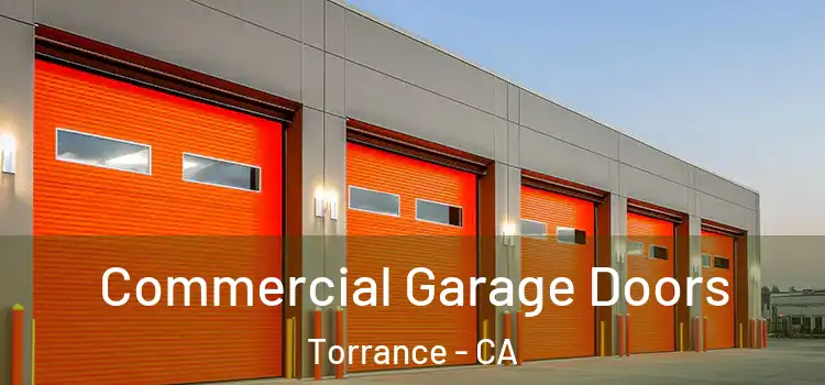  Commercial Garage Doors Torrance - CA