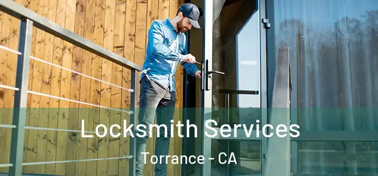 Locksmith Services Torrance - CA
