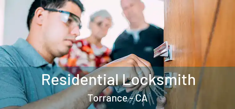 Residential Locksmith Torrance - CA